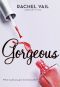 [Avery Sisters Trilogy 02] • Gorgeous